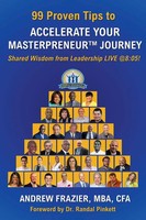 Andrew Frazier | 99 Proven Tips To Accelerate Your Masterpreneur Journey | Buch