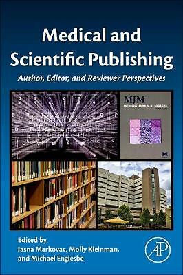 Medical and Scientific Publishing Author, Editor, and Reviewer Perspectives