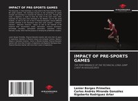 Impact Of PRE-SPORTS Games Lenier Borges Primelles (U. A.) Taschenbuch Englisch