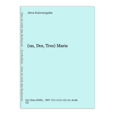 (un,Dos,Tres) Maria