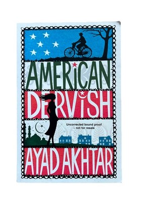 American Dervish by Ayad Akhtar 2012 Uncorrected Proof paperback