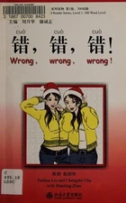 Wrong, Wrong, Wrong! Chinese Breeze Graded Reader Series, Level 1