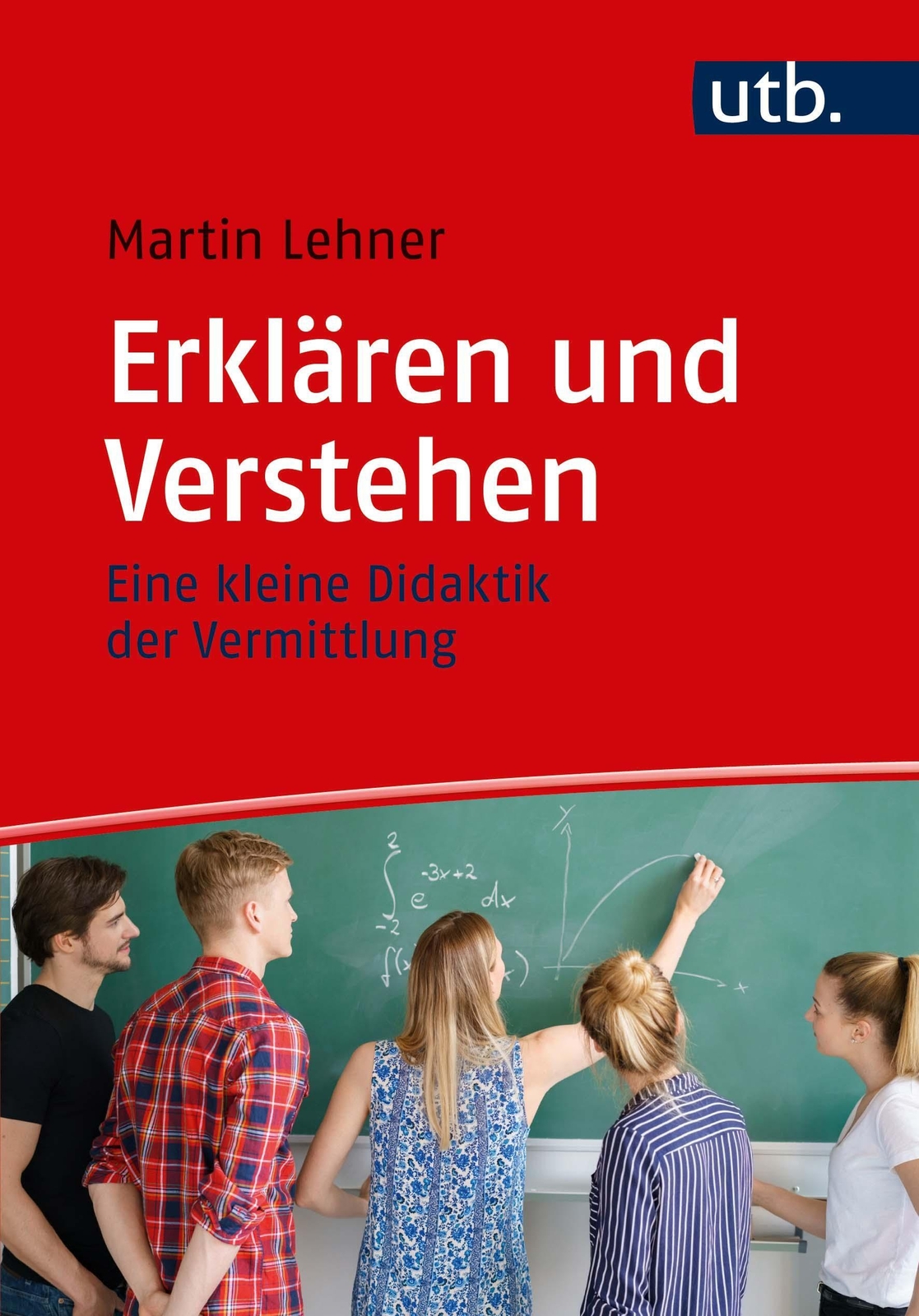 Thumbnail - Erklären Und Verstehen | Martin Lehner | Eine Kleine Didaktik Der
