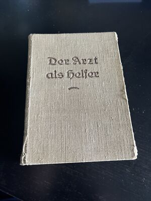 Der Arzt Als Helfer Dr. Briegel Dr. Lammers 1938 Buch