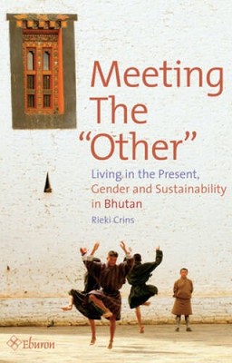 Meeting the Other: Living in the Present, Gender and Sustainabili - VERY GOOD