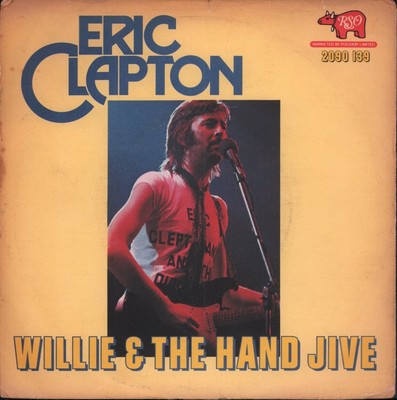 Eric Clapton Willie And The Hand Jive 7'' Vinyl UK RSO 1974 Seltenes Bildhüllen