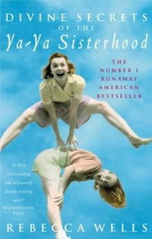 Divine Secrets of the Ya-ya Sisterhood von Rebecca Wells | Buch | Zustand gut