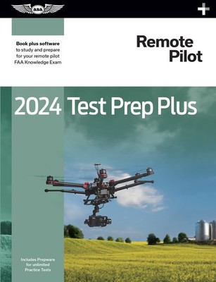 2024 REMOTE PILOT TEST PREP PLUS: PAPERBACK PLUS SOFTWARE TO... Asa Test Prep Bo