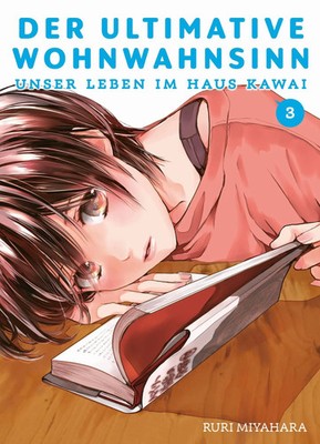 Der ultimative Wohnwahnsinn: Unser Leben im Haus Kawai 03 | Ruri Miyahara | Buch