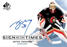 2024-25 SP Authentic Anton Forsberg Sign of the Times Autograph