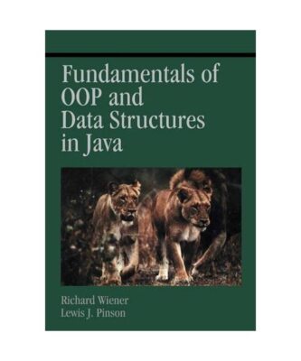 Fundamentals of Oop and Data Structures in Java, Lewis Pinson, Richard Wiener
