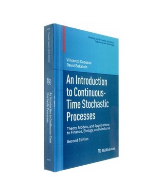 An Introduction to Continuous-Time Stochastic Processes: Theory, Models, and App