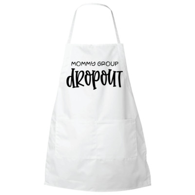 Mommy Group Dropout Cooking Apron Cool New Novelty Sarcastic Mom Kitchen Apron
