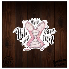 Girls Wanna Have Fun - Vinyl Decal Sticker - Car Window Laptop - ebn7777