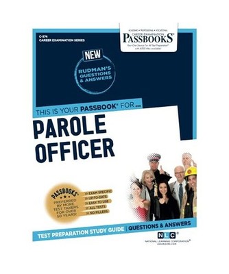 Parole Officer [C-574]: Passbooks Study Guide Volume 574, National Learning Corp