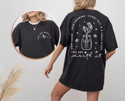 Mental Health Shirt You Are Worth It Positive Vibes Cute Teacher Gift Tee
