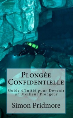 Graas - Plonge Confidentielle  Guide d'Initi pour Devenir un Meilleu - X555z