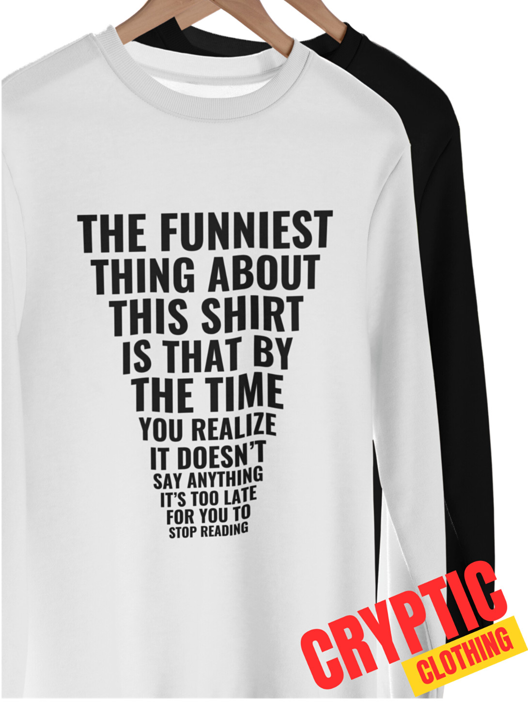The Funniest Thing About This T-SHIRT Funny Stop Reading My Shirt Joke GIFT TEE