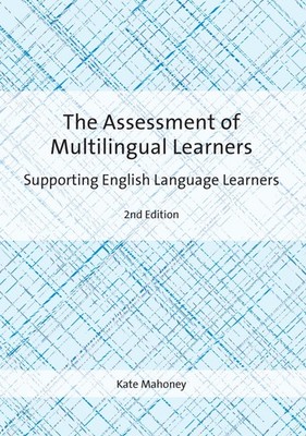 Kate Mahoney The Assessment of Multilingual Learners (Taschenbuch)