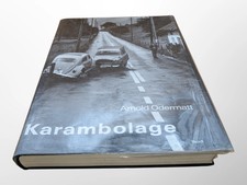 Arnold Odermatt: Karambolage