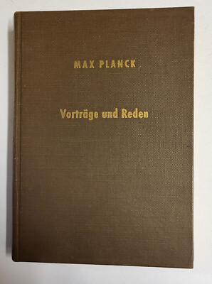 Max Planck. Vorträge und Reden, aus Anlaß seines 100 Geburstages