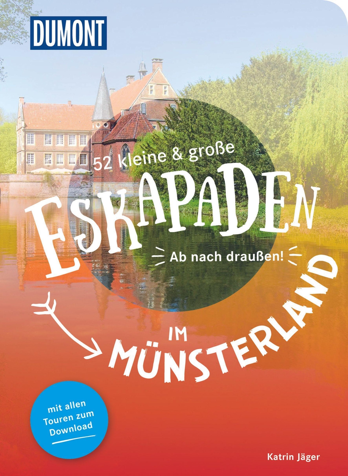 52 Kleine & Große Eskapaden Münsterland, Katrin Jäger