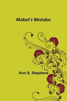 Ann S. Stephens | Mabel's Mistake | Taschenbuch | Englisch (2022)
