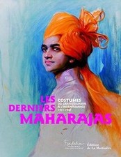 Les derniers Maharajas : Costumes du grand durba... | Book | condition very good