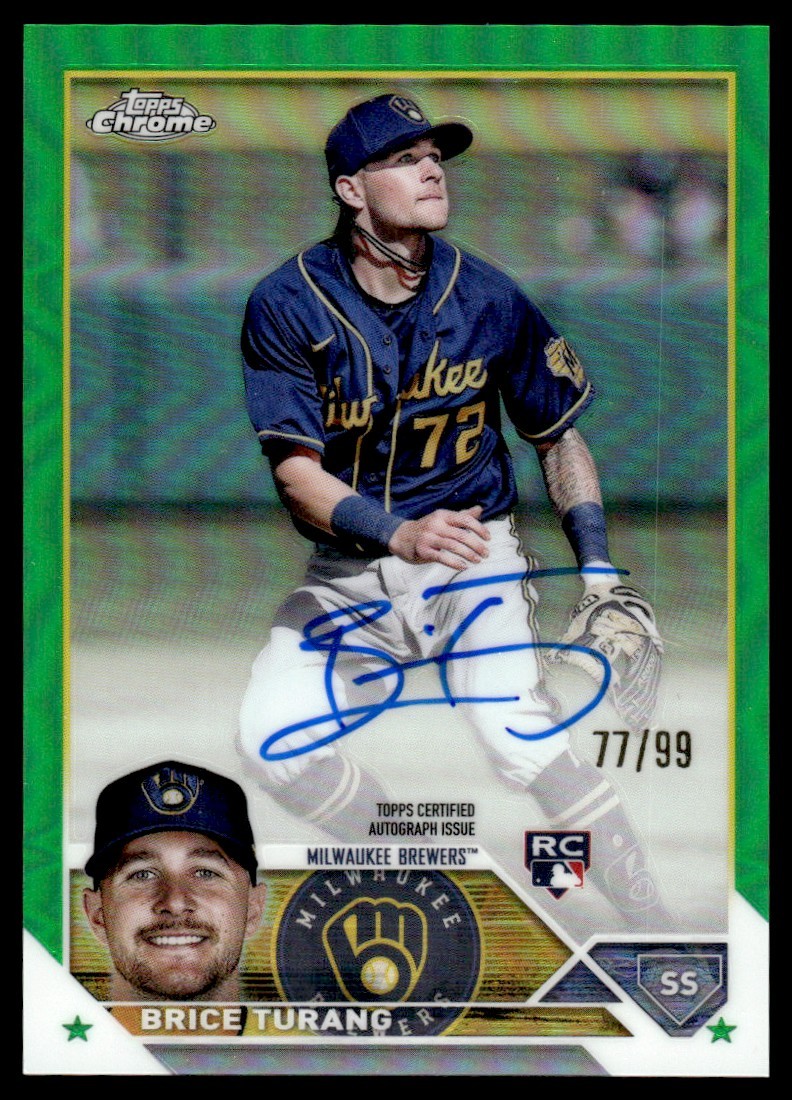 2023 Topps Chrome Green Refractor Brice Turang Rookie Auto 77/99 Milwaukee