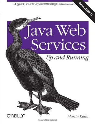 Java Web Services: Up and Running by Martin Kalin 059652112X FREE Shipping