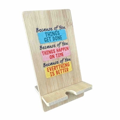 Because Of You Positivity Phone Stand Employee Appreciation Thank You