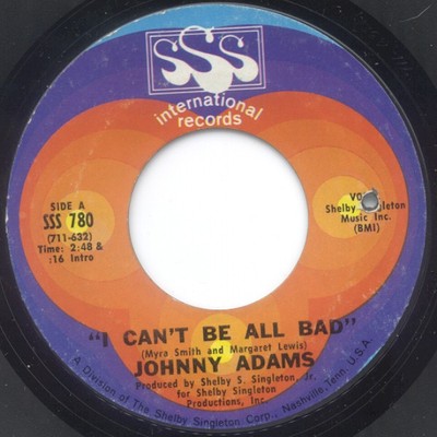 Johnny Adams - I Can't Be All Bad (7'', Single)