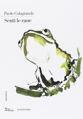 Senti le rane [Taschenbuch] [Feb 26, 2015] Colagrande, Paolo