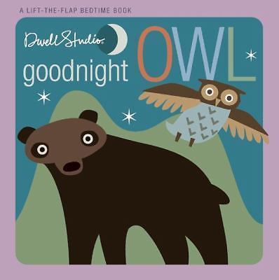 DwellStudio: Goodnight, Owl - board book, 1609050835, Dwell Studio