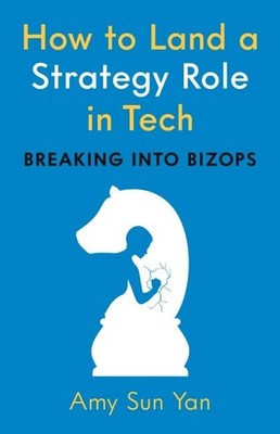 How to Land a Strategy Role in Tech: Breaking into BizOps, a Job Hunting Car...