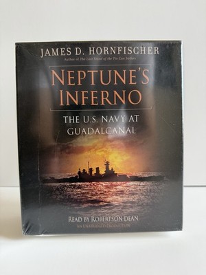 Neptune's Inferno: The U.S. Navy at Guadalcanal by J.D. Hornfischer (Audio CD)