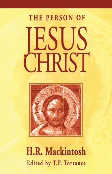 Person Of Jesus Christ Hugh Ross Mackintosh Taschenbuch Kartoniert / Broschiert-image