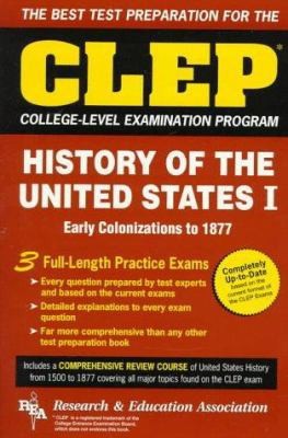 CLEP History of the United States I by Editors of Rea