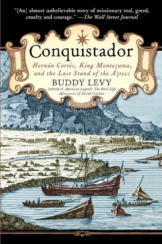 Conquistador: Hernan Cortes, King Montezuma, an. Levy** - Image 4