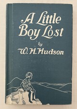 A Little Boy Lost: by W. H. Hudson - Copyright 1918 Renewal Copyright 1946 HC