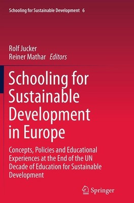 Schooling for Sustainable Development in Europe Rolf Jucker