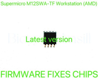 Supermicro M12SWA-TF Workstation, FIRMWARE FIXES BIOS CHIP (Latest version) AMD