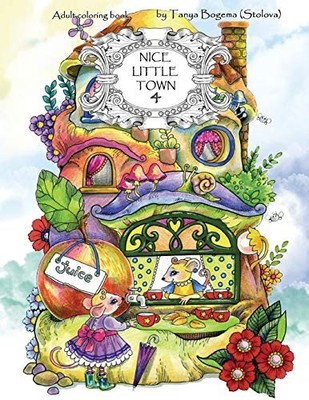 Nice Little Town: Adult Coloring Bo..., Bogema (Stolova