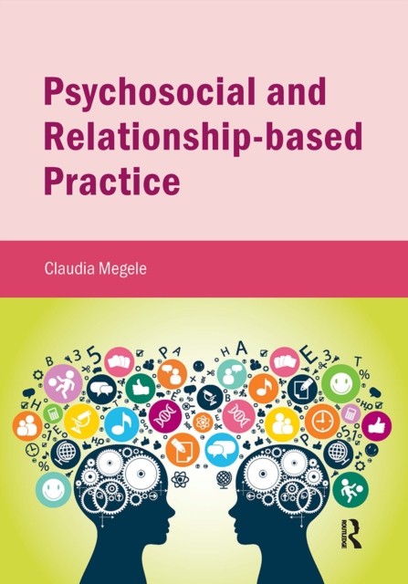Psychosocial and Relationship-based Practice by Claudia Megele (Paperback, 2015) - Image 4