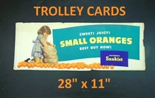 VINTAGE - CALIFORNIA SUNKIST ORANGE -- TROLLEY SIGN -- 28" x 11" HEAVY PAPER