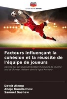 Dawit Alemu (U. A.) | Facteurs InfluençAnt La CohéSion Et La RéUssite De...