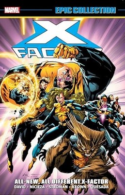 X-Factor Epic Collection: All-New, ..., Nicieza, Fabian