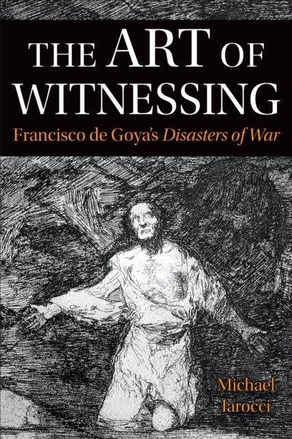 The Art of Witnessing by Michael Iarocci (Paperback Book)
