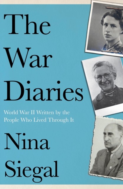 The War Diaries by Nina Siegal (Paperback Book)