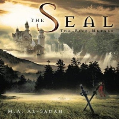 The Seal The Five Metals M. A. Al-Sadah Paperback Author Solution